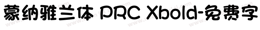 蒙纳雅兰体 PRC Xbold字体转换